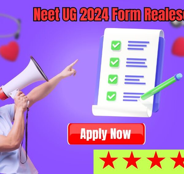 NTA Released the NEET (UG) 2024 Application Form